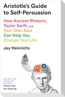 Aristotle's Guide to Self-Persuasion