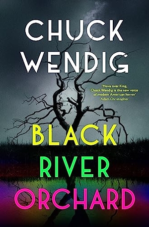 Wendig, Chuck. Black River Orchard. Cornerstone, 2023.
