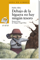 Debajo de la higuera no hay ningún tesoro