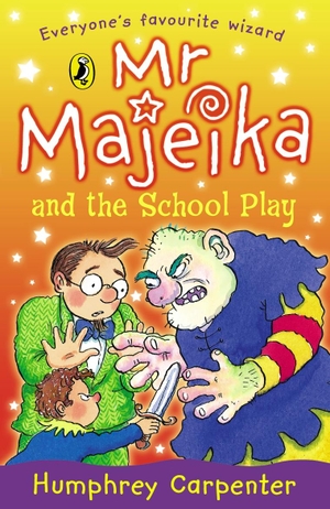 Carpenter, Humphrey. Mr Majeika and the School Play. Penguin Random House Children's UK, 1992.