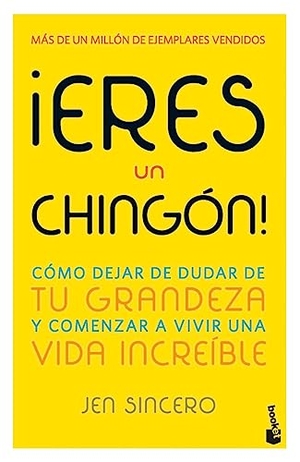 Sincero, Jen. ¡Eres Un Chingón! / You Are a Badass!. Planeta Publishing Corp, 2023.