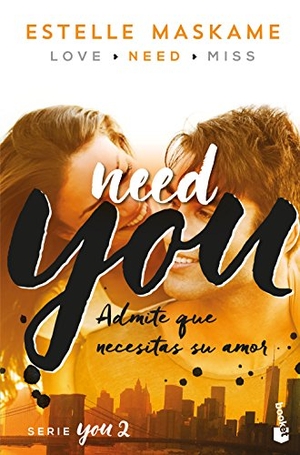 Maskame, Estelle. Need you. Booket, 2018.