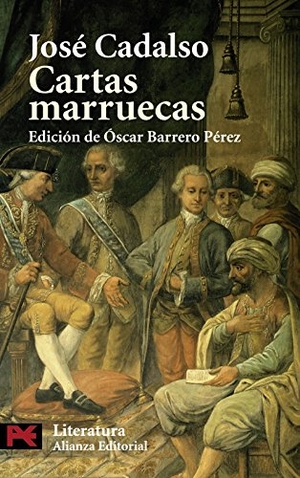 Cadalso, José. Cartas marruecas. Alianza Editorial, 2006.