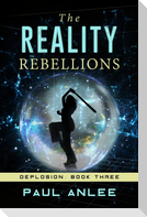 The Reality Rebellions