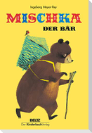 Mischka, der Bär