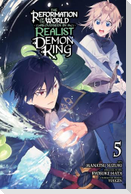 The Reformation of the World as Overseen by a Realist Demon King, Vol. 5 (Manga)