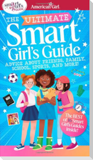 Ultimate Smart Girl's Guide to Being Your Best