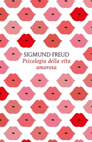 Freud, Sigmund. Psicologia della vita amorosa. Newton Compton Editori, 2026.