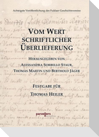 Vom Wert schriftlicher Überlieferung
