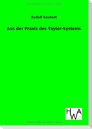 Aus der Praxis des Taylor-Systems