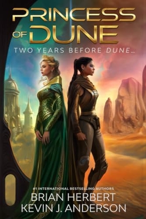 Herbert, Brian / Kevin J. Anderson. Princess of Dune. WordFire Press LLC, 2023.