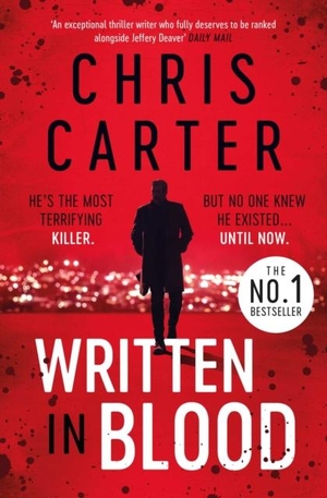Carter, Chris. Written in Blood - The Sunday Times Number One Bestseller. Simon & Schuster Ltd, 2021.