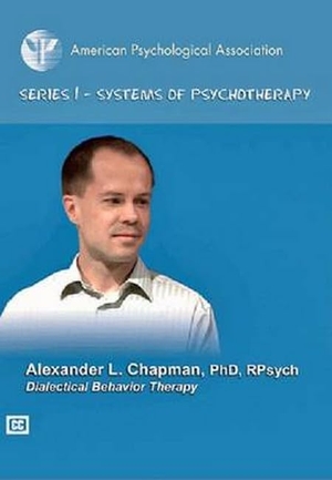 Chapman, Alexander L. Dialectical Behavior Therapy. American Psychological Association (APA), 2013.