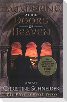 Hammering at the Doors of Heaven