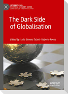 The Dark Side of Globalisation
