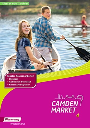 Camden Market. Klassenarbeitstrainer 4 - Ausgabe 2013. Diesterweg Moritz, 2019.