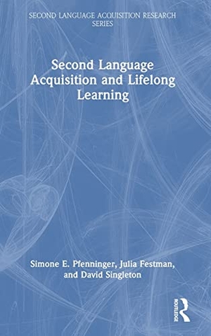 Singleton, David / Festman, Julia et al. Second Language Acquisition and Lifelong Learning. Taylor & Francis Ltd, 2023.