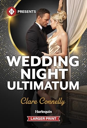 Connelly, Clare. Wedding Night Ultimatum. Harlequin, 2026.