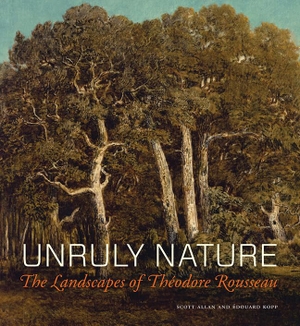 Allan, Scott / Edouard Kopp. Unruly Nature - The Landscapes of Théodore Rousseau. Getty Publications, 2016.
