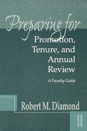 Diamond. Prepare Promotion Tenure Review 2e. John Wiley & Sons, 2004.