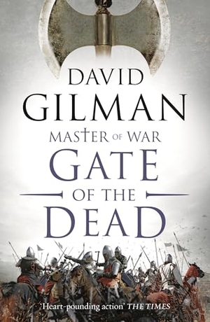 Gilman, David. Gate of the Dead. Bloomsbury Publishing plc, 2018.