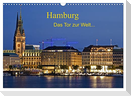 Hamburg . Das Tor zur Welt... (Wandkalender 2024 DIN A3 quer), CALVENDO Monatskalender