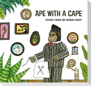 Ape with a Cape