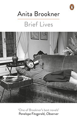 Brookner, Anita. Brief Lives. Penguin Random House UK, 2016.