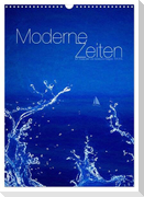 Moderne Zeiten (Wandkalender 2024 DIN A3 hoch), CALVENDO Monatskalender