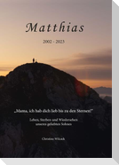 Matthias 2002-2023