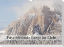 Faszinierende Berge im Licht (Wandkalender 2022 DIN A3 quer)