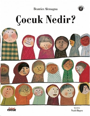Alemagna, Beatrice. Cocuk Nedir. Nobel Cocuk, 2024.