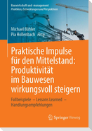 Praktische Impulse für den Mittelstand: Produktivität im Bauwesen wirkungsvoll steigern