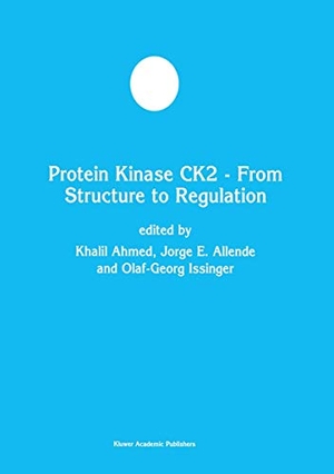 Ahmed, Khalil / Olaf-Georg Issinger et al (Hrsg.). Protein Kinase CK2 ¿ From Structure to Regulation. Springer US, 2002.