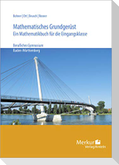 Mathematisches Grundgerüst. Baden- Württemberg