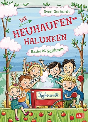 Gerhardt, Sven. Die Heuhaufen-Halunken - Rache ist Süßkram. cbj, 2018.