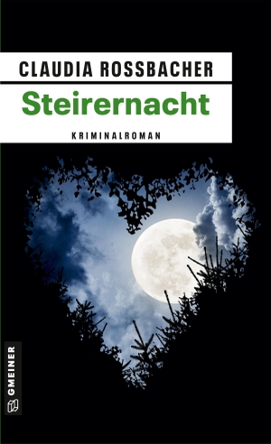 Rossbacher, Claudia. Steirernacht - Sandra Mohrs sechster Fall. Gmeiner Verlag, 2016.