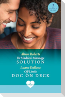 Dr Madden's Marriage Solution / Off-Limits Doc On Deck