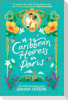 A CARIBBEAN HEIRESS IN PARIS