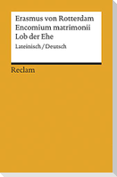 Encomium matrimonii / Lob der Ehe