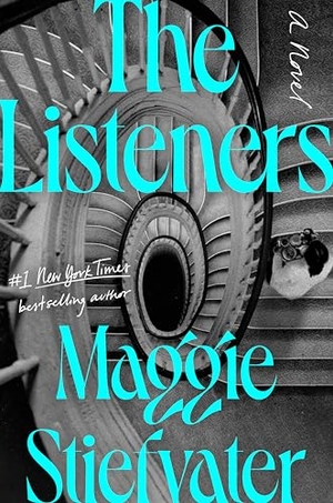 Stiefvater, Maggie. The Listeners. Penguin Publishing Group, 2025.