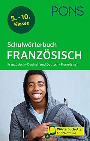 PONS Schulwörterbuch Französisch - Französisch - Deutsch und Deutsch - Französisch mit Wörterbuch-App. Pons Langenscheidt GmbH, 2023.