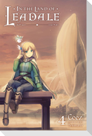 In the Land of Leadale, Vol. 4 (light novel)