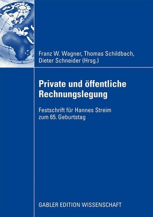 Wagner, Franz / Dieter Schneider et al (Hrsg.). Private und öffentliche Rechnungslegung. Gabler Verlag, 2008.