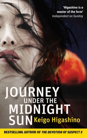 Higashino, Keigo. Journey Under the Midnight Sun. Little, Brown Book Group, 2016.