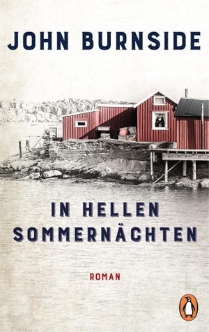 Burnside, John. In hellen Sommernächten - Roman. Penguin TB Verlag, 2018.