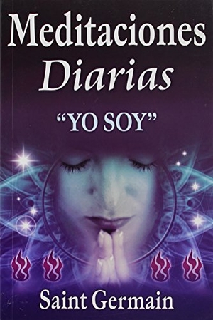 Saint Germain. Meditaciones Diarias. Selector, 1999.