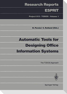 Automatic Tools for Designing Office Information Systems