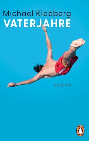 Kleeberg, Michael. Vaterjahre - Roman. Penguin TB Verlag, 2026.