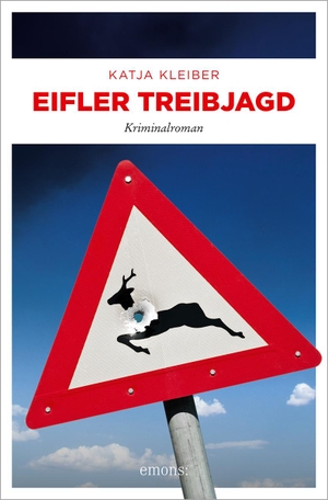 Kleiber, Katja. Eifler Treibjagd - Kriminalroman. Emons Verlag, 2023.
